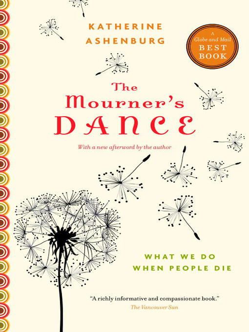 Title details for The Mourner's Dance by Katherine Ashenburg - Available